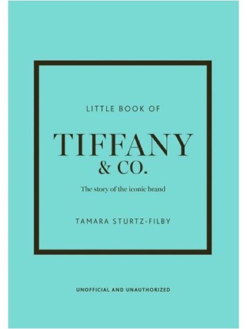 BRAND NEW - Little Book of Tiffany & Co. - (Little Books of Fashion) by Tamara S